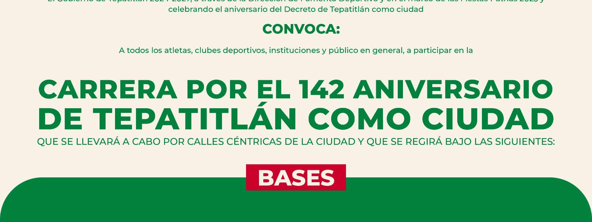 Convocatoria Carrera Pedestre por el 142 Aniversario del Título de Ciudad de Tepatitlán de Morelos