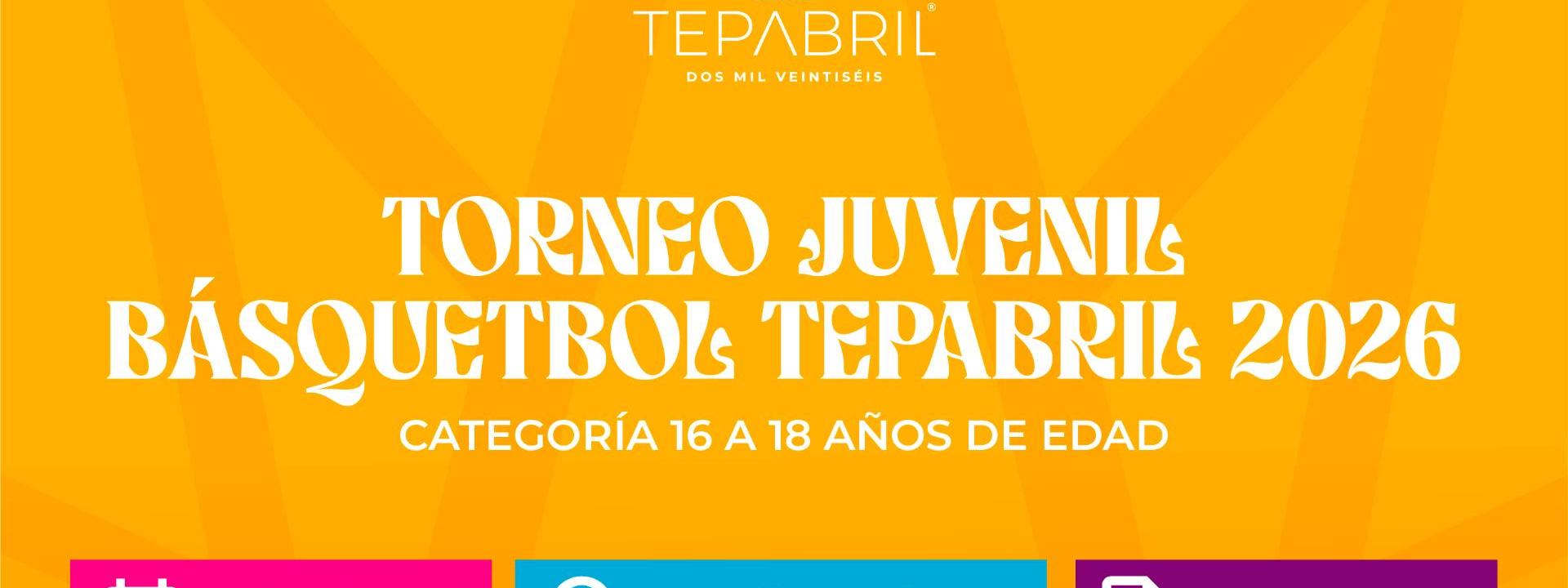 Convocatoria Torneo Juvenil de Básquetbol Tepabril 2026
